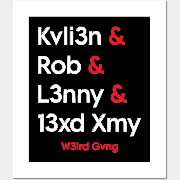 W3IRD GVNG ''FRIENDS'' Wall Art by KVLI3N